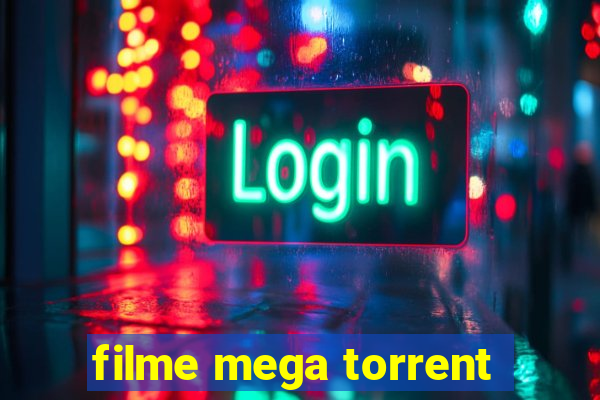 filme mega torrent